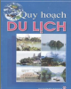 Ebook Quy hoạch du lịch: Phần 2 - Bùi Thị Hải Yến