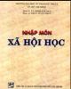 Ebook Nhập môn xã hội học: Phần 1 - ThS. Tạ Minh, ThS. Trần Tuấn Phát