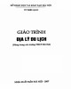 Giáo trình Địa lý du lịch (dùng trong các trường THCN Hà Nội): Phần 2