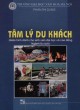 Giáo trình Tâm lý du khách (Giáo trình dành cho sinh viên đại học và cao đẳng ngành Du lịch): Phần 2 - Phan Thị Dung