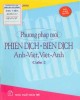 Ebook Phương pháp mới phiên dịch - Biên dịch Anh - Việt, Việt - Anh (cuốn 2): Phần 2