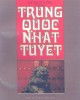 Ebook Trung Quốc nhất tuyệt (Tập 1): Phần 2