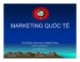 Bài giảng Marketing quốc tế: Chương 10 - Tổ chức Marketing quốc tế của một doanh nghiệp