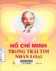 Ebook Hồ Chí Minh trong trái tim nhân loại: Phần 1