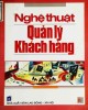 Ebook Nghệ thuật quản lý khách hàng: Phần 1