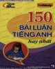 Ebook 150 bài luận tiếng Anh hay nhất: Phần 2