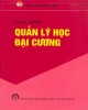 Tập bài giảng Khoa học quản lý đại cương - Trần Ngọc Liêu