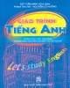 Giáo trình Tiếng Anh (dùng cho các trường Trung học chuyên nghiệp và Dạy nghề): Phần 1 - Đỗ Tuấn Minh (chủ biên)