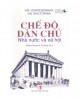 Ebook Chế độ dân chủ nhà nước và xã hội: Phần 1