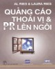 Ebook Quảng cáo thoái vị và PR lên ngôi: Phần 1 - NXB Trẻ