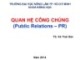 Bài giảng Quan hệ công chúng: Bài mở đầu