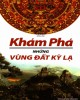 Ebook Khám phá những vùng đất kỳ lạ: Phần 1