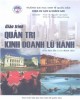 Giáo trình Quản trị kinh doanh lữ hành (Tái bản lần 2 có chỉnh sửa): Phần 1