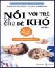 Ebook Nói với trẻ về chủ đề khó (Quyển 2)