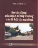 Ebook Sự tác động của kinh tế thị trường vào lễ hội tín ngưỡng: Phần 2