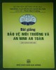 Bài giảng Bảo vệ môi trường và an ninh an toàn: Phần 1