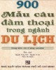 Ebook 900 mẫu câu đàm thoại trong ngành Du lịch: Phần 2