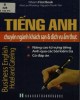 Ebook Tiếng Anh chuyên ngành Khách sạn và dịch vụ ẩm thực: Phần 2