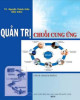 Ebook Quản trị chuỗi cung ứng: Phần 2