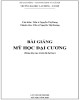 Bài giảng Mỹ học đại cương: Phần 2 - TS. Nguyễn Thị Dung